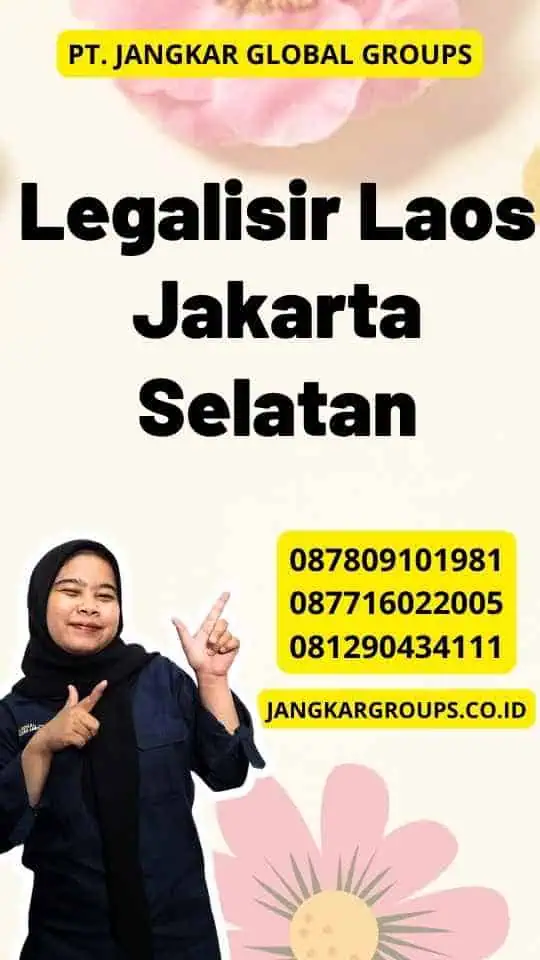 Legalisir Laos Jakarta Selatan