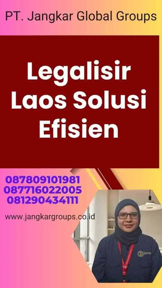 Legalisir Laos Solusi Efisien