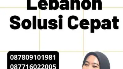 Legalisir Lebanon Solusi Cepat