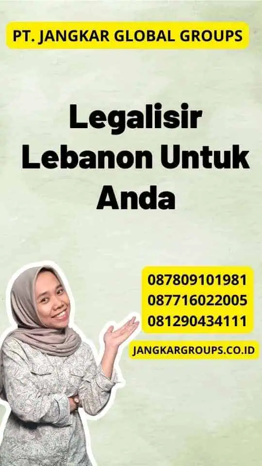 Legalisir Lebanon Untuk Anda