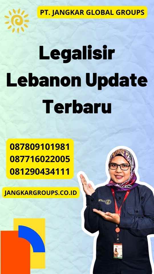 Legalisir Lebanon Update Terbaru