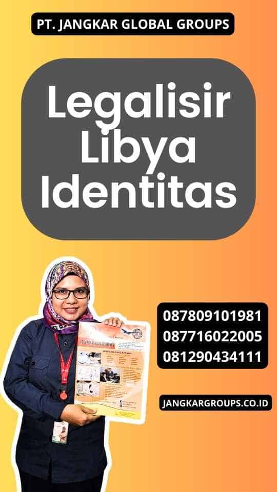 Legalisir Libya Identitas