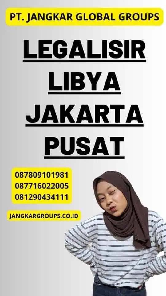 Legalisir Libya Jakarta Pusat