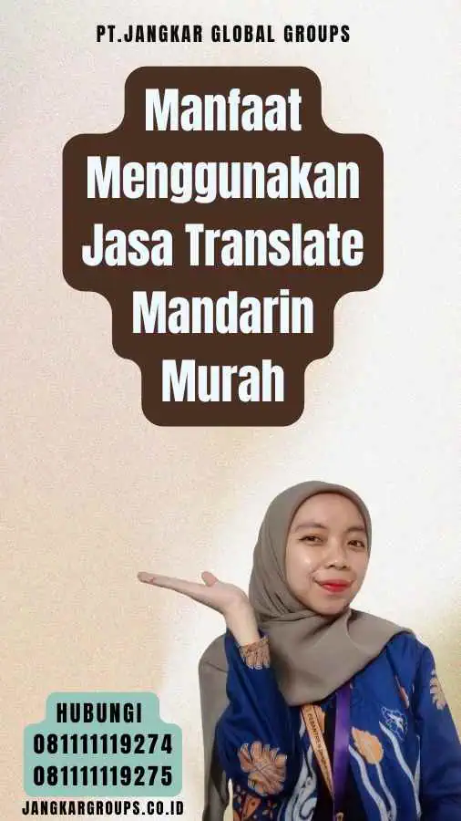 Manfaat Menggunakan Jasa Translate Mandarin Murah