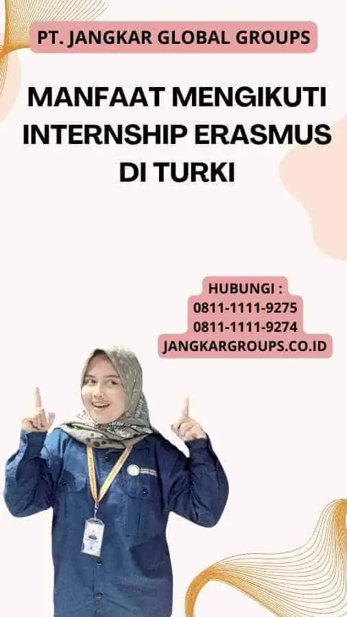 Manfaat Mengikuti Internship ERASMUS di Turki