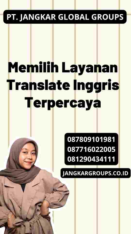 Memilih Layanan Translate Inggris Terpercaya