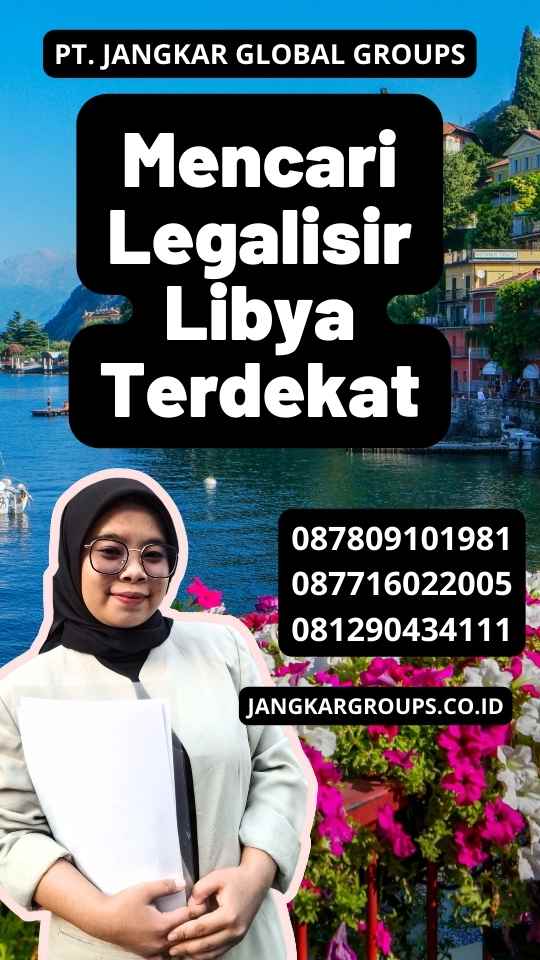 Mencari Legalisir Libya Terdekat