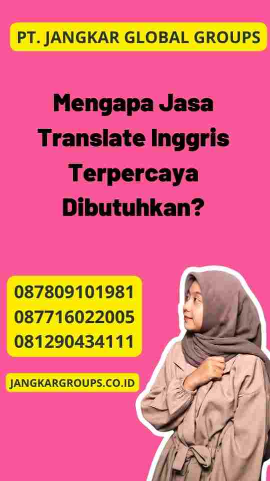 Mengapa Jasa Translate Inggris Terpercaya Dibutuhkan?