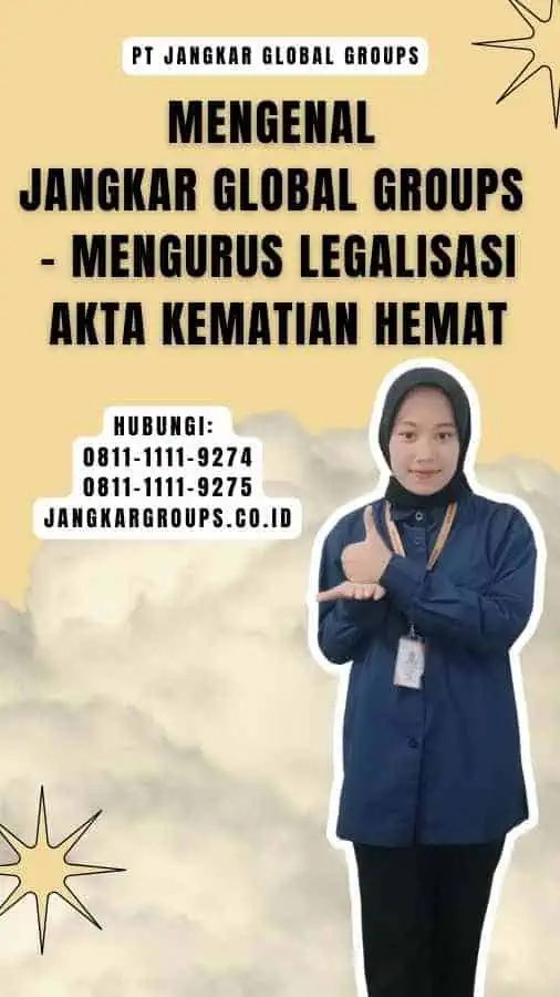 Mengenal Jangkar Global Groups - Mengurus Legalisasi Akta Kematian Hemat