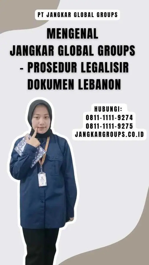 Mengenal Jangkar Global Groups - Prosedur Legalisir Dokumen Lebanon