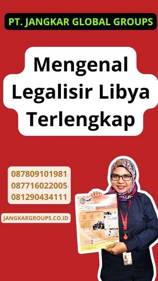 Mengenal Legalisir Libya Terlengkap