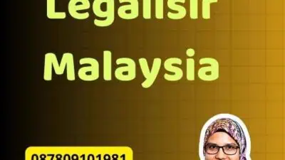 Mengenal Legalisir Malaysia