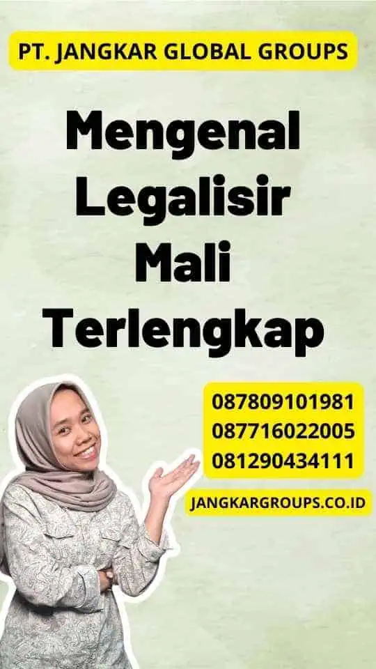 Mengenal Legalisir Mali Terlengkap