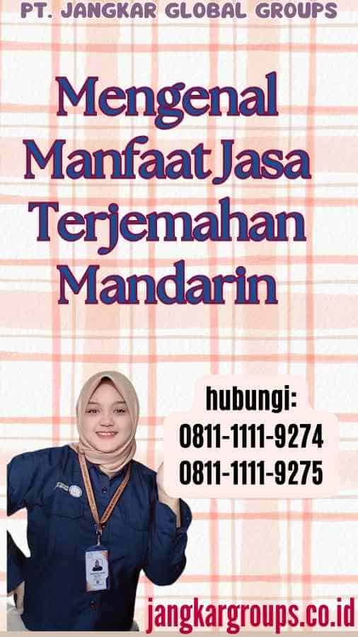 Mengenal Manfaat Jasa Terjemahan Mandarin