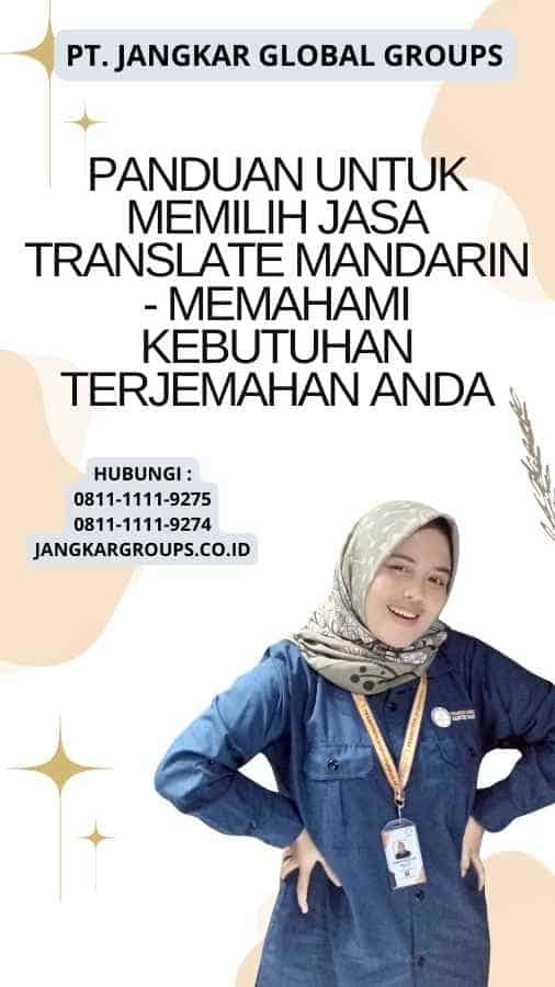 Panduan Untuk Memilih Jasa Translate Mandarin - Memahami Kebutuhan Terjemahan Anda