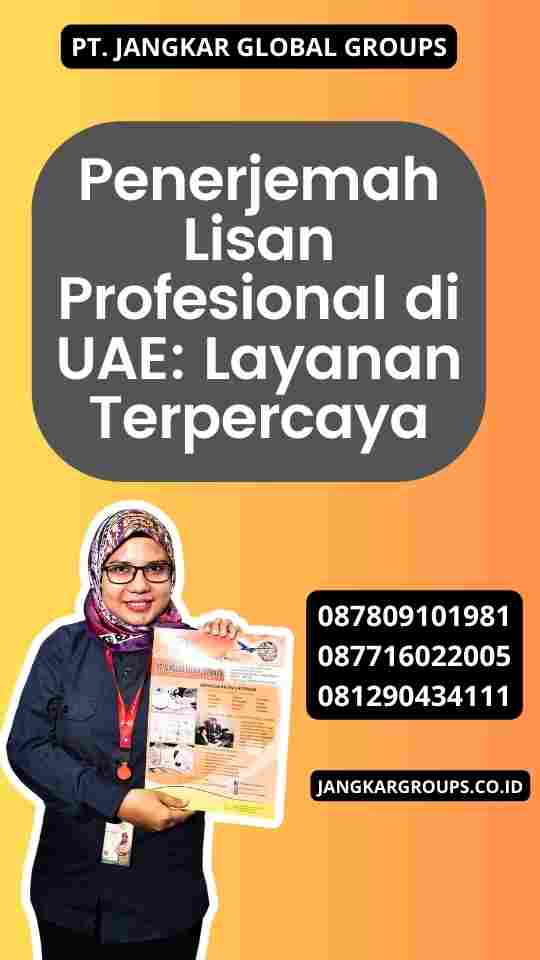 Penerjemah Lisan Profesional di UAE: Layanan Terpercaya