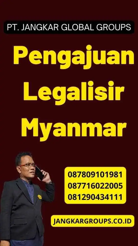 Pengajuan Legalisir Myanmar