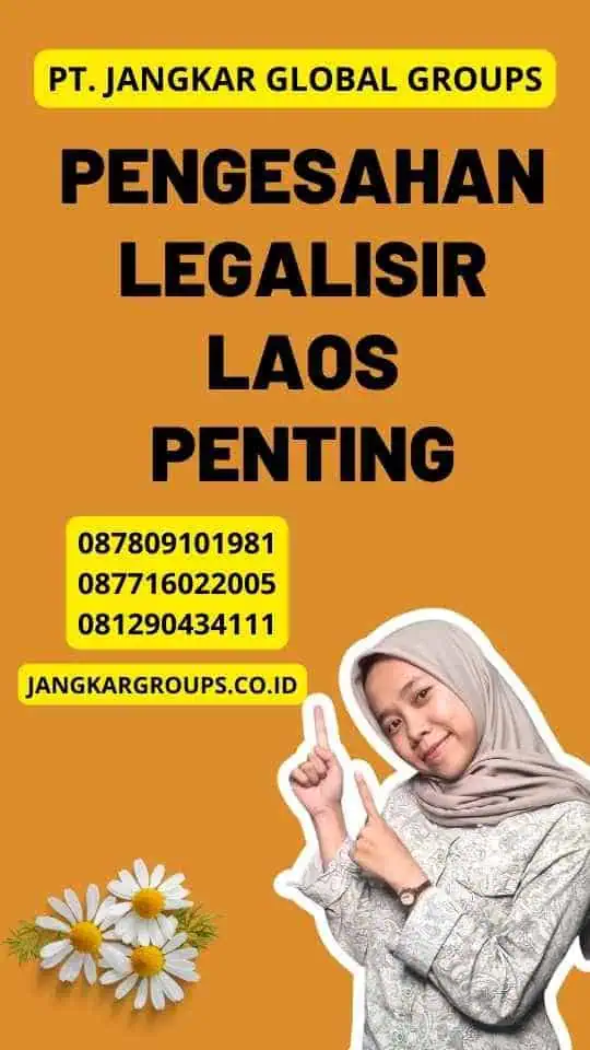 Pengesahan Legalisir Laos Penting