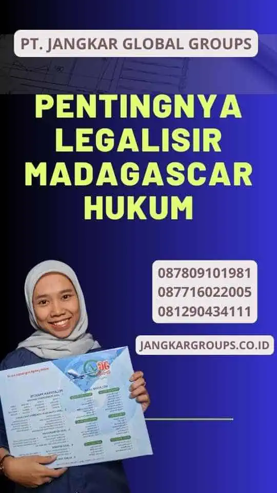 Pentingnya Legalisir Madagascar Hukum