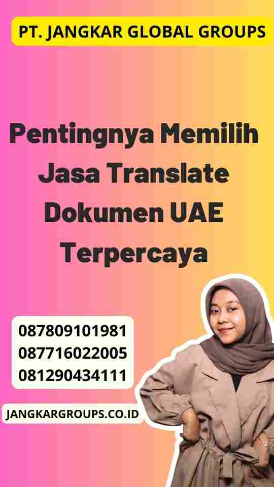 Pentingnya Memilih Jasa Translate Dokumen UAE Terpercaya