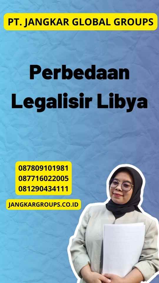 Perbedaan Legalisir Libya