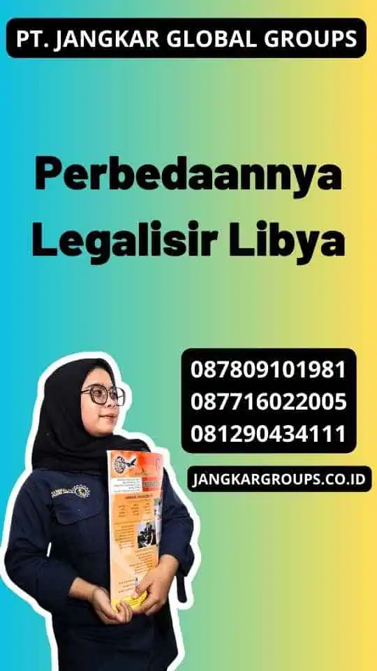 Perbedaannya Legalisir Libya