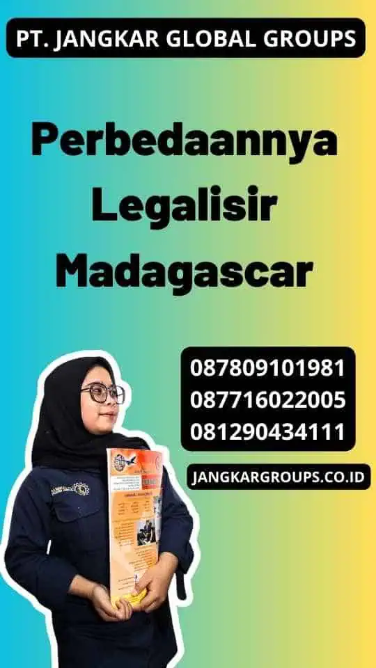 Perbedaannya Legalisir Madagascar