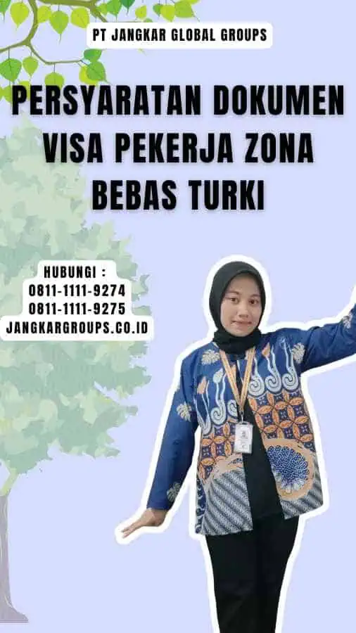 Persyaratan Dokumen Visa Pekerja Zona Bebas Turki