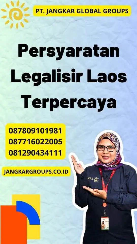 Persyaratan Legalisir Laos Terpercaya