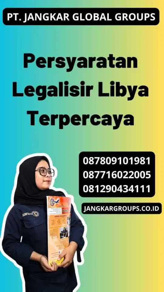 Persyaratan Legalisir Libya Terpercaya