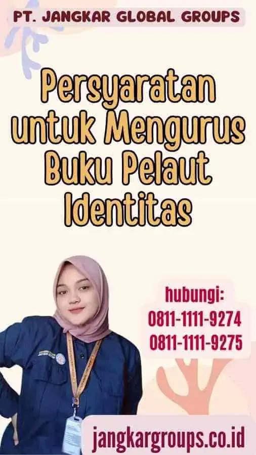 Persyaratan untuk Mengurus Buku Pelaut Identitas