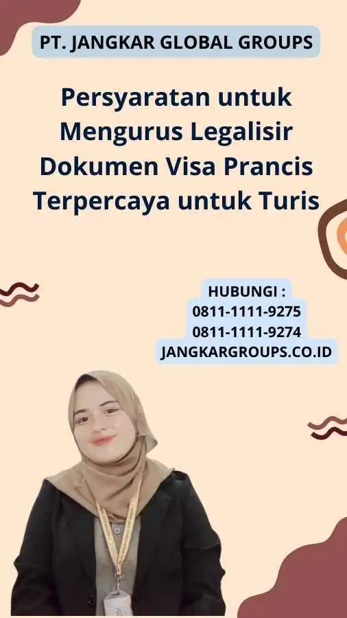 Persyaratan untuk Mengurus Legalisir Dokumen Visa Prancis Terpercaya untuk Turis