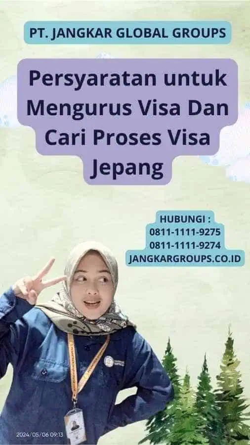 Persyaratan untuk Mengurus Visa Dan Cari Proses Visa Jepang