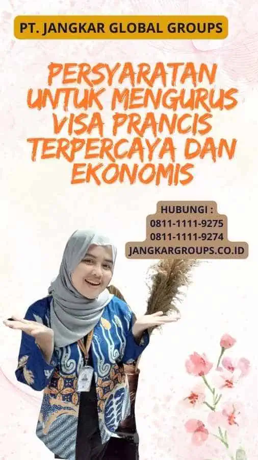 Persyaratan untuk Mengurus Visa Prancis Terpercaya dan Ekonomis