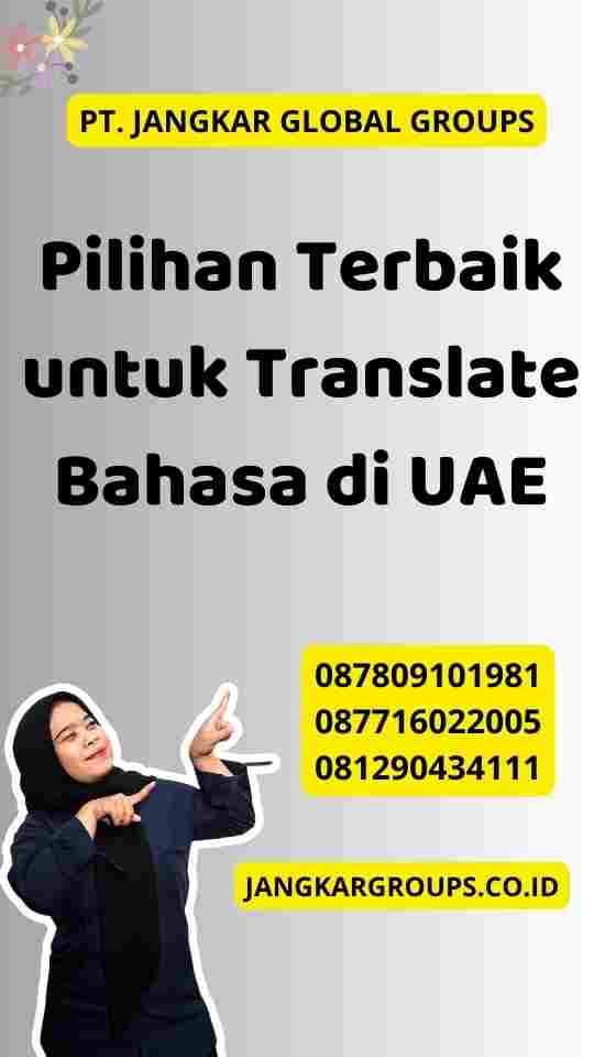 Pilihan Terbaik untuk Translate Bahasa di UAE