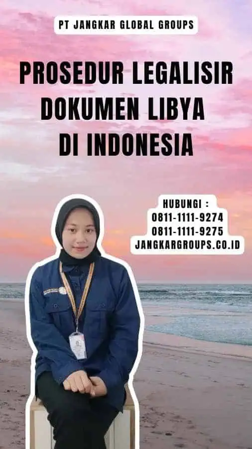 Prosedur Legalisir Dokumen Libya di Indonesia