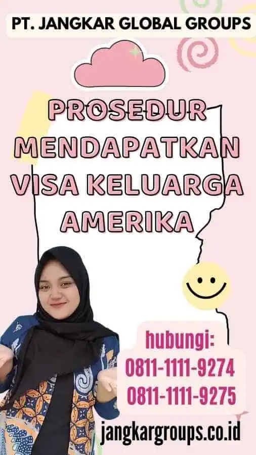 Prosedur Mendapatkan Visa Keluarga Amerika