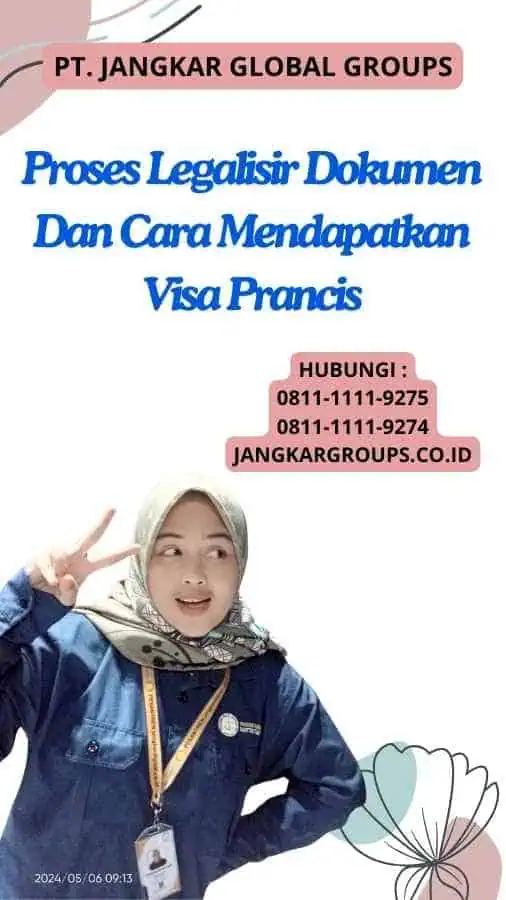 Proses Legalisir Dokumen Dan Cara Mendapatkan Visa Prancis