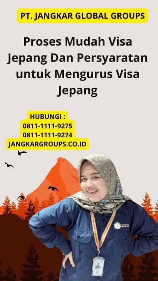 Proses Mudah Visa Jepang Dan Persyaratan untuk Mengurus Visa Jepang