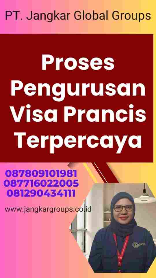 Proses Pengurusan Visa Prancis Terpercaya