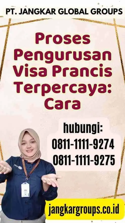 Proses Pengurusan Visa Prancis Terpercaya Cara