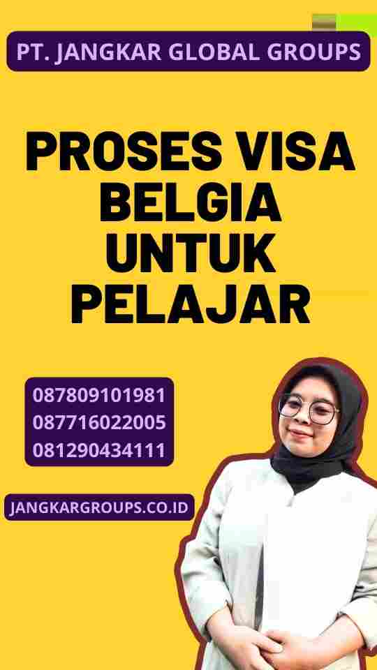 Proses Visa Belgia untuk Pelajar