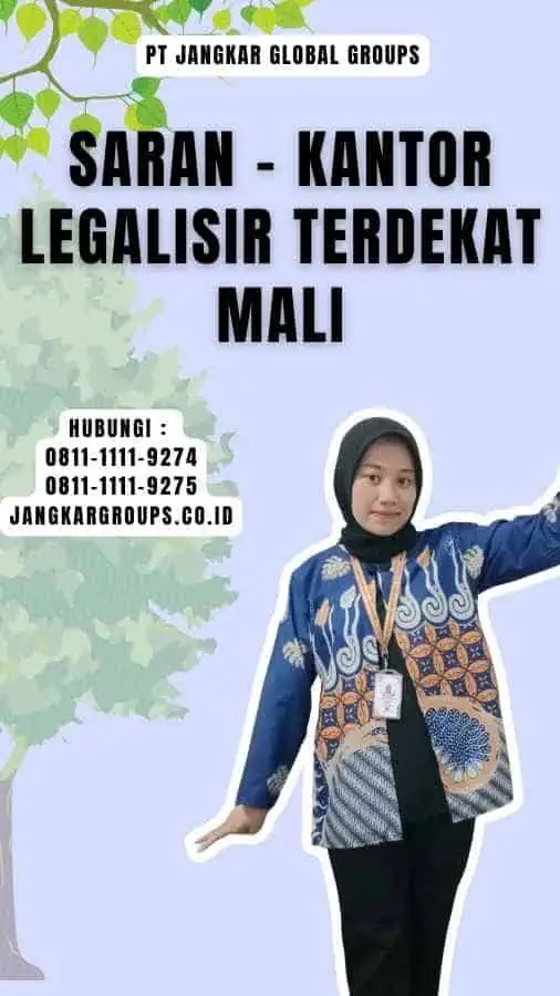 Saran - Kantor Legalisir Terdekat Mali