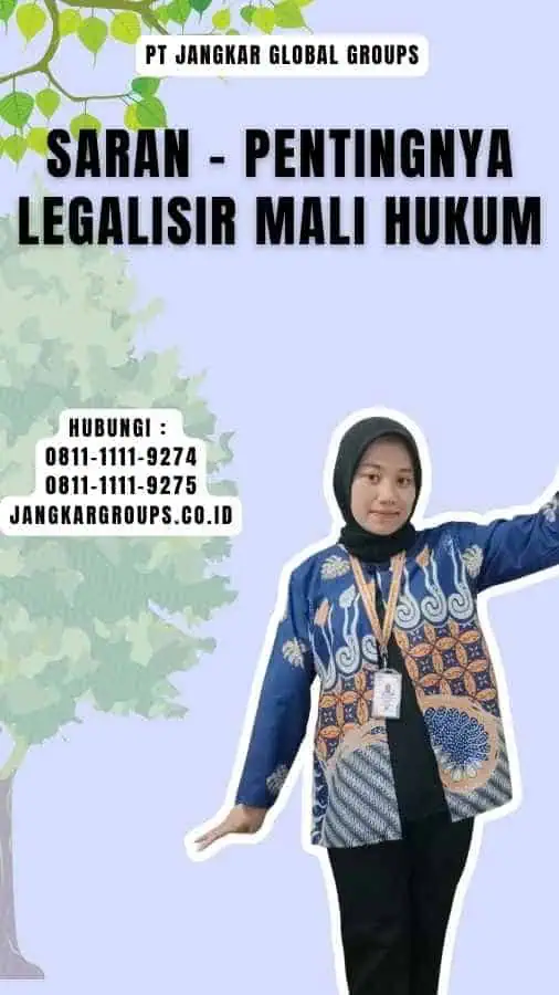 Saran - Pentingnya Legalisir Mali Hukum