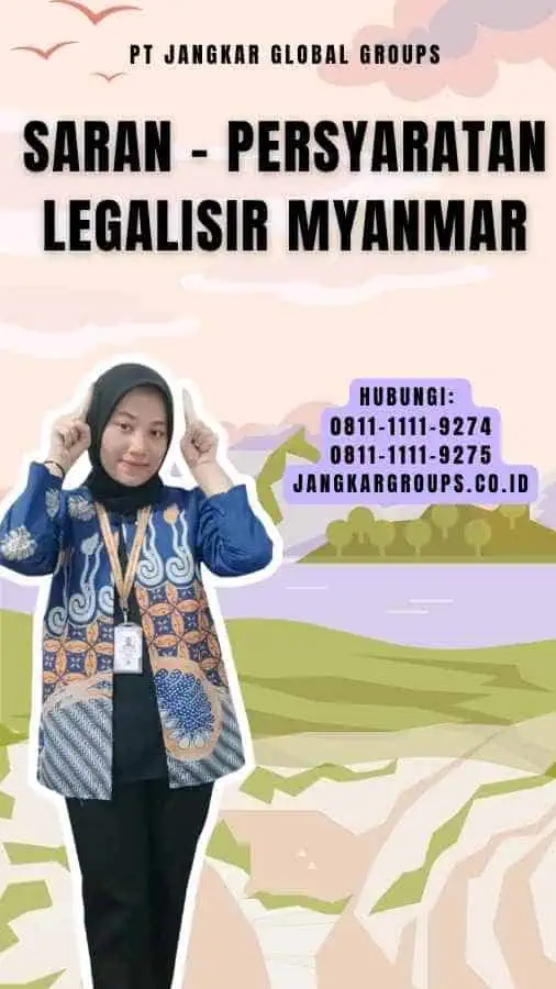 Saran - Persyaratan Legalisir Myanmar