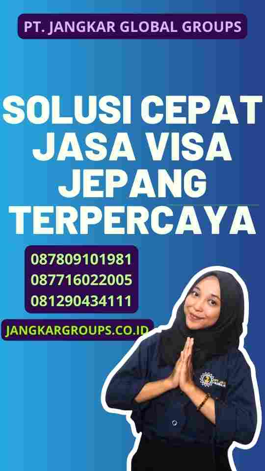 Solusi Cepat Jasa Visa Jepang Terpercaya