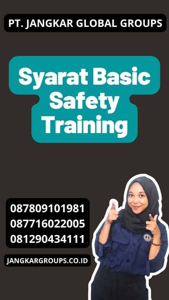 Syarat Basic Safety Training