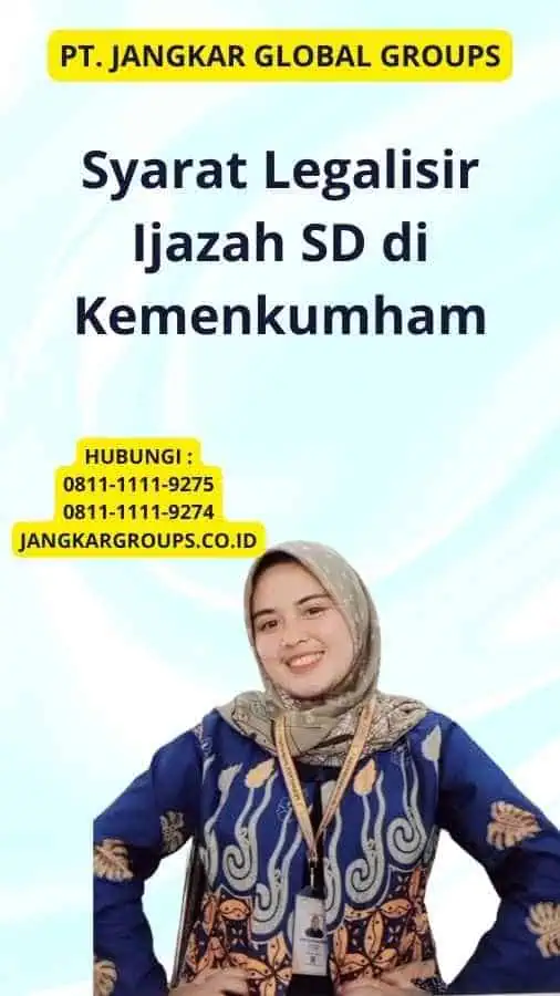 Syarat Legalisir Ijazah SD di Kemenkumham