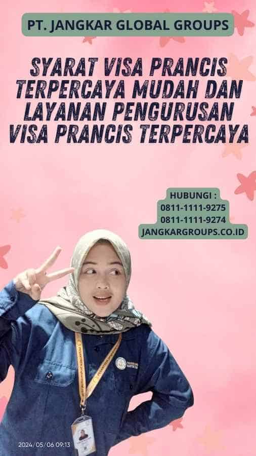 Syarat Visa Prancis Terpercaya Mudah Dan Layanan Pengurusan Visa Prancis Terpercaya