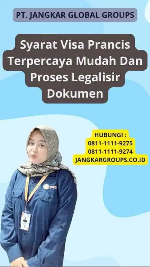 Syarat Visa Prancis Terpercaya Mudah Dan Proses Legalisir Dokumen